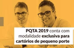 PQTA 2019 conta com modalidade exclusiva para cartórios de pequeno porte